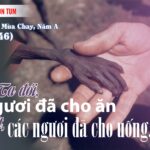 23.02.2026 – Thứ Hai Tuần I Mùa Chay, Năm A – Vì Xưa Ta Đói (Mt 25,31-46)