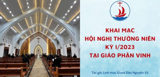Khai Mạc Hội Nghị Thường Niên Kỳ I/2023 Tại Giáo Phận Vinh
