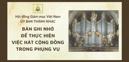 Ủy Ban Thánh Nhạc: Bản Ghi Nhớ Để Thực Hiện Việc Hát Cộng Đồng Trong Phụng Vụ