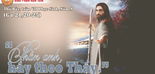27.05.2023 – Thứ Bảy Tuần VII Phục Sinh, Năm A
