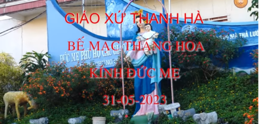 Giáo Xứ Thanh Hà Dâng Hoa Tôn Vinh Đức Mẹ 31.05.2023