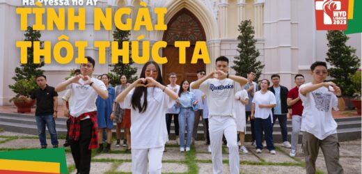 MV “Tình Ngài Thôi Thúc Ta” – Một Món Quà Từ Người Trẻ Việt Nam Dành Cho Đại Hội Giới Trẻ Thế Giới 2023