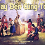 Chúa Nhật XIV Thường Niên, Năm A (05.06.2026) – Hãy Đến Cùng Tôi (Mt 11,25-30)