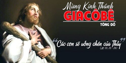 25.07.2023 – Thánh Giacôbê, Tông Đồ – Các Con Sẽ Uống Chén Của Thầy