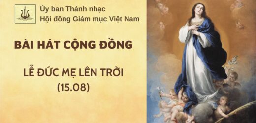 Bài Hát Cộng Đồng Cho Lễ Đức Mẹ Lên Trời (15.08)