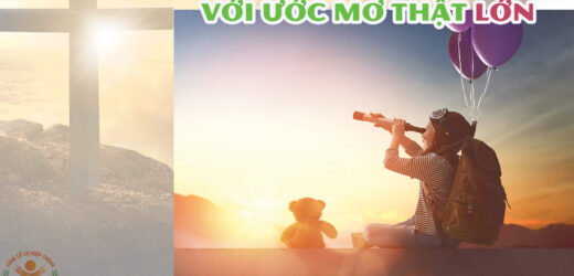 Khởi Đầu Nhỏ Với Ước Mơ Thật Lớn!