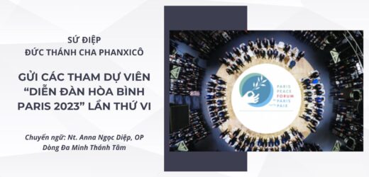 Sứ Điệp Đức Thánh Cha Gửi Tham Dự Viên “Diễn Đàn Hòa Bình Paris 2023” Lần Thứ VI