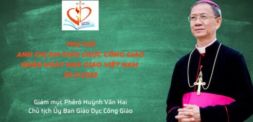 Thư Gửi Anh Chị Em Giáo Chức Công Giáo Nhân Ngày Nhà Giáo Việt Nam 20.11.2023