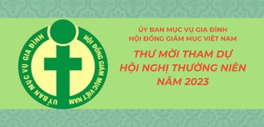 Ủy Ban Mục Vụ Gia Đình: Thư Mời Tham Dự Hội Nghị Thường Niên Năm 2023