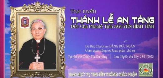 Trực Tuyến Thánh Lễ An Táng Đức Cha Phaolô Tịnh Nguyễn Bình Tĩnh