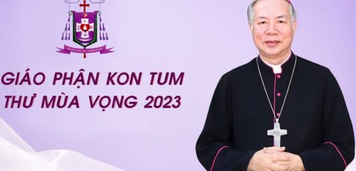 Giáo Phận Kon Tum – Thư Mùa Vọng 2023
