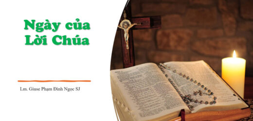 Suy Niệm Chúa Nhật – Ngày Của Lời Chúa