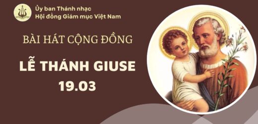 Bài Hát Cộng Đồng Lễ Thánh Giuse (19.03)