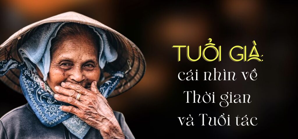 Góc nhìn về tuổi già