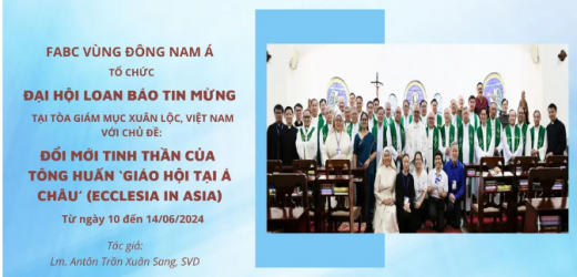 FABC Vùng Đông Nam Á Tổ Chức Đại Hội Loan Báo Tin Mừng Tại Việt Nam Với Chủ Đề: Đổi Mới Tinh Thần Của Tông Huấn Giáo Hội Tại Á Châu