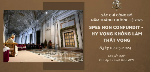 Spes Non Confundit, Hy Vọng Không Làm Thất Vọng – Sắc Chỉ Công Bố Năm Thánh Thường Lệ 2025
