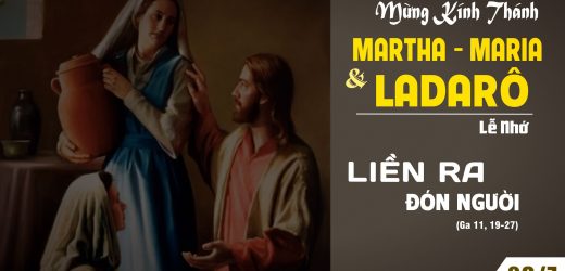 29.07.2024 – Các Thánh Mácta, Maria Và Ladarô – Liền Ra Đón Người