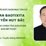Phỏng Vấn Đức Giám Mục Tân Cử Gioan Baotixita Nguyễn Huy Bắc