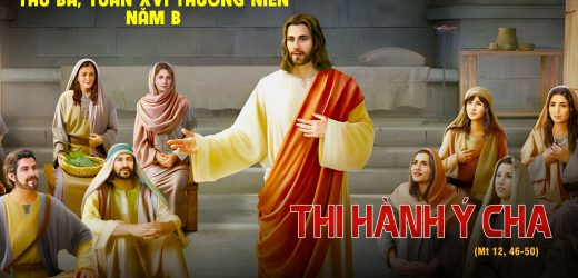 23.07.2024 – Thứ Ba Tuần XVI Thường Niên – Thi Hành Ý Cha