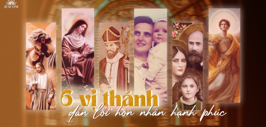 6 Vị Thánh Dẫn Lối Hôn Nhân Hạnh Phúc