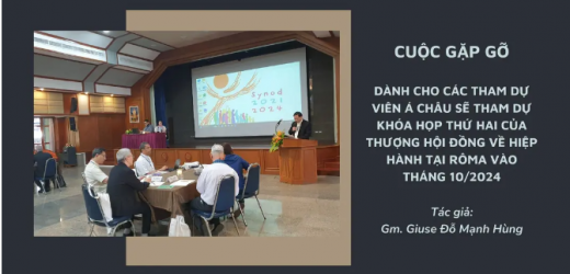 Cuộc Gặp Gỡ Dành Cho Các Tham Dự Viên Á Châu Sẽ Tham Dự Khóa Họp Thứ Hai Của Thượng Hội Đồng Về Hiệp Hành Tại Rôma Vào Tháng 10/2024