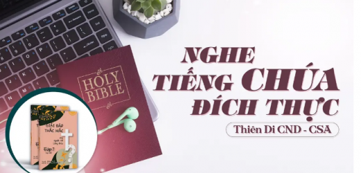 Giải Đáp Thắc Mắc Cho Người Trẻ: Bài 136 – Nghe Tiếng Chúa Đích Thực