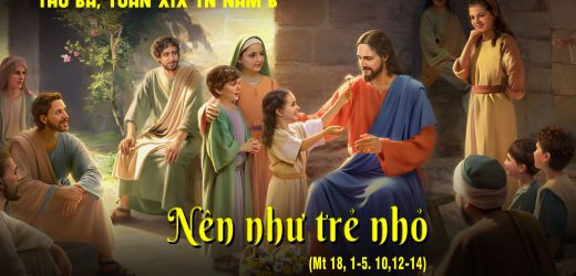 13.08.2024 – Thứ Ba Tuần XIX Thường Niên – Nên Như Trẻ Nhỏ