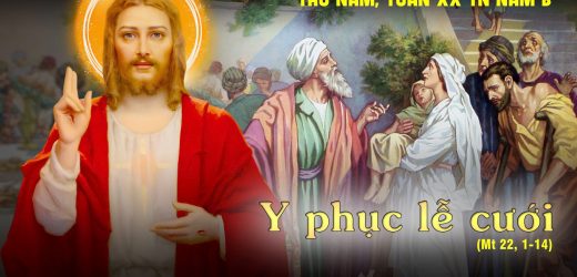 22.08.2024 – Thứ Năm Tuần XX Thường Niên – Y Phục Lễ Cưới