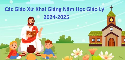 Các Giáo Xứ Khai Giảng Năm Học Giáo Lý 2024-2025