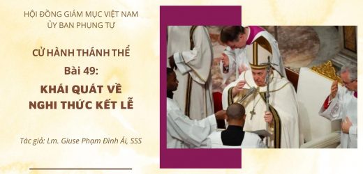 Cử Hành Thánh Thể: Bài 49 – Khái Quát Về Nghi Thức Kết Lễ