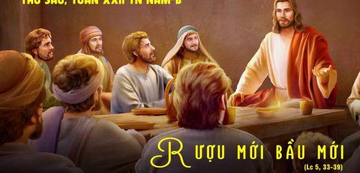 06.09.2024 – Thứ Sáu Tuần XXII Thường Niên – Rượu Mới Bầu Mới