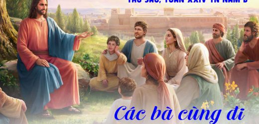 20.09.2024 – Thứ Sáu Tuần XXIV Thường Niên – Các Bà Cùng Đi