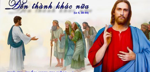 04.09.2024 – Thứ Tư Tuần XXII Thường Niên – Đến Thành Khác Nữa