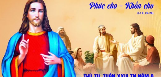11.09.2024 – Thứ Tư Tuần XXIII Thường Niên – Phúc Cho – Khốn Cho