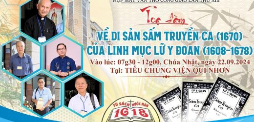 Giáo Phận Qui Nhơn: Tọa Đàm Về Di Sản Sấm Truyền Ca (1670) Của Linh Mục Lữ Y Đoan (1608-1678)