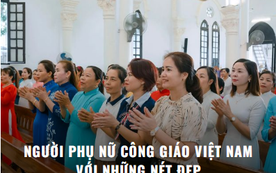 Người Phụ Nữ Công Giáo Việt Nam Với Những Nét Đẹp