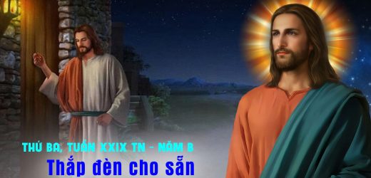 22.10.2024 – Thứ Ba Tuần XXIX Thường Niên – Thắp Đèn Cho Sẵn