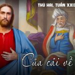 21.10.2024 – Thứ Hai Tuần XXIX Thường Niên – Của Cải Về Đâu?