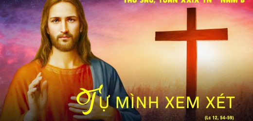 25.10.2024 – Thứ Sáu Tuần XXIX Thường Niên – Tự Mình Xem Xét