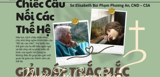 Giải Đáp Thắc Mắc Cho Người : Bài 143 – Chiếc Cầu Nối Các Thế Hệ