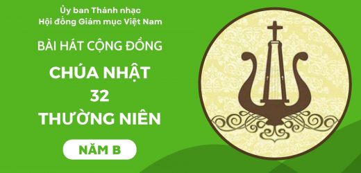 Bài Hát Cộng Đồng Chúa Nhật 32 Thường Niên Năm B