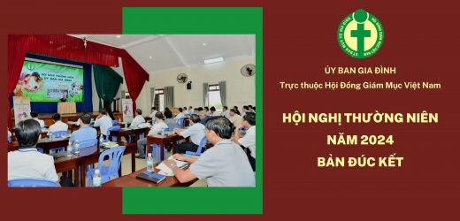 Hội Nghị Thường Niên 2024 Của Ủy Ban Gia Đình – Bản Đúc Kết