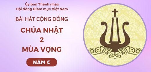 Bài Hát Cộng Đồng Chúa Nhật 2 Mùa Vọng Năm C