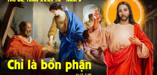 12.11.2024 – Thứ Ba Tuần XXXII Thường Niên – Chỉ Là Bổn Phận