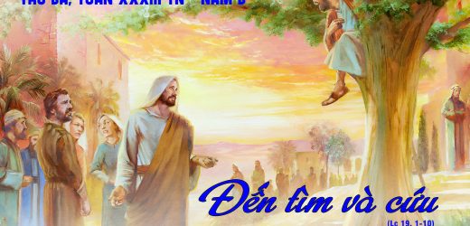 19.11.2024 – Thứ Ba Tuần XXXIII Thường Niên – Đến Tìm Và Cứu