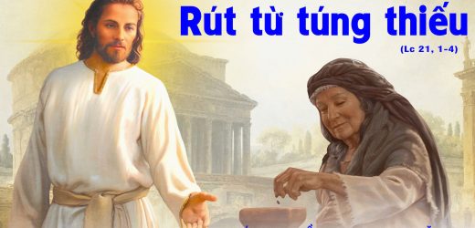 25.11.2024 – Thứ Hai Tuần XXXIV Thường Niên – Rút Từ Túng Thiếu
