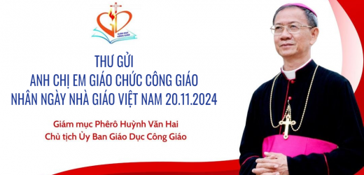 Ủy Ban Giáo Dục Công Giáo: Thư Gửi Anh Chị Em Giáo Chức Công Giáo Nhân Ngày Nhà Giáo Việt Nam 20.11.2024