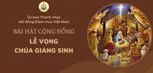 Bài Hát Cộng Đồng Lễ Vọng Chúa Giáng Sinh Năm 2024