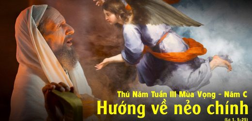 19.12.2024 – Thứ Năm Tuần III Mùa Vọng – Hướng Về Nẻo Chính