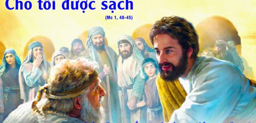 16.01.2025 – Thứ Năm Tuần I Thường Niên, Năm C – Cho Tôi Được Sạch (Mc 1,40-45)